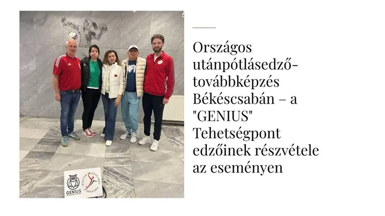 Országos utánpótlásedző-továbbképzés Békéscsabán – a GENIUS Tehetségpont edzőinek részvétele az eseményen 