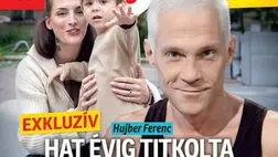 Hujber Feri 19 évvel fiatalabb párjával és kisfiával: először mutatta meg őket