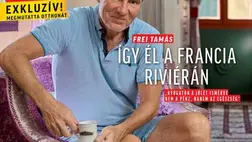 Frei Tamás 15 éve hagyott fel a tévézéssel: 57 évesen így él a francia Riviérán