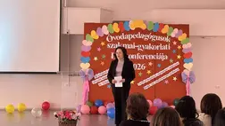 Óvodapedagógusok konferenciája a Rákóczi Egyetem Felsőfokú Szakképzési Intézetében - Hivatás, amely egy életre nyomot hagy