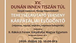XV. Dunán innen, Tiszán túl tehetségkutató 2026 – Kárpátaljai elődöntő