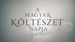 A magyar költészet napja.Kiemelt kép forrása: MTVA